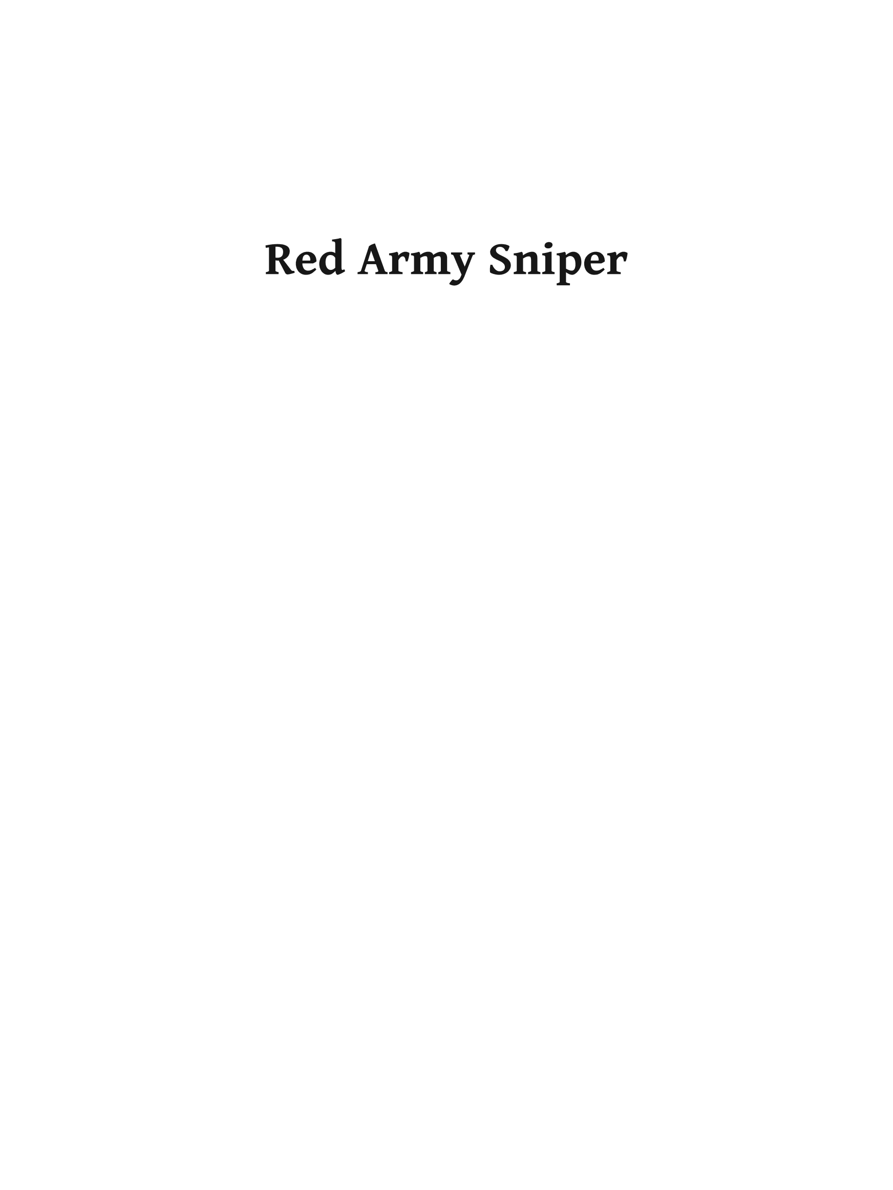Red Army Sniper: A Memoir on the Eastern Front in World War II
