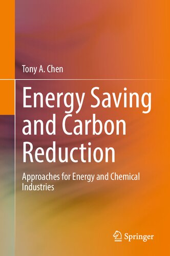Energy Saving and Carbon Reduction: Approaches for Energy and Chemical Industries
