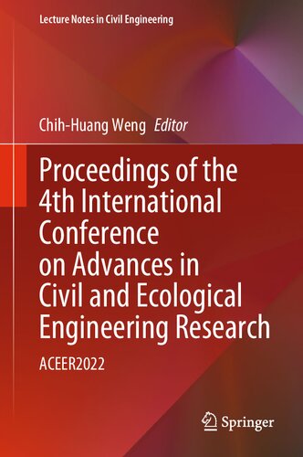 Proceedings of the 4th International Conference on Advances in Civil and Ecological Engineering Research: ACEER2022