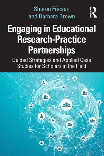 Engaging in Educational Research-Practice Partnerships: Guided Strategies and Applied Case Studies for Scholars in the Field