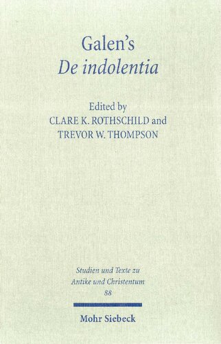 Galen's De indolentia: Essays on a Newly Discovered Letter
