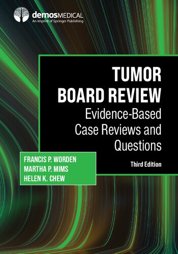 Tumor Board Review: Evidence-Based Case Reviews and Questions, 3rd Edition