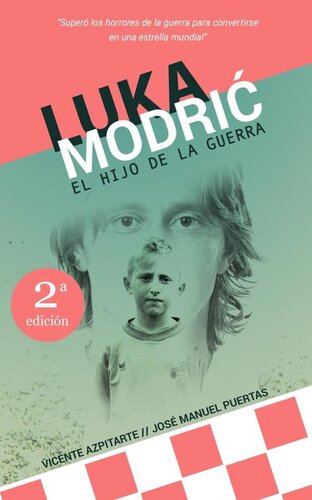 Luka Modrić: El hijo de la guerra (Spanish Edition)