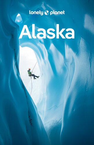 Lonely Planet Alaska 13 (Travel Guide)