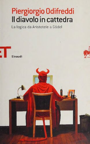 Il diavolo in cattedra. La logica da Aristotele a Gödel