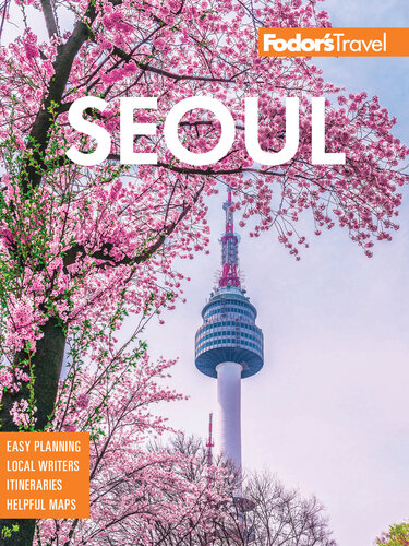 Fodor's Seoul: with Busan, Jeju, and the Best of Korea (Full-color Travel Guide)