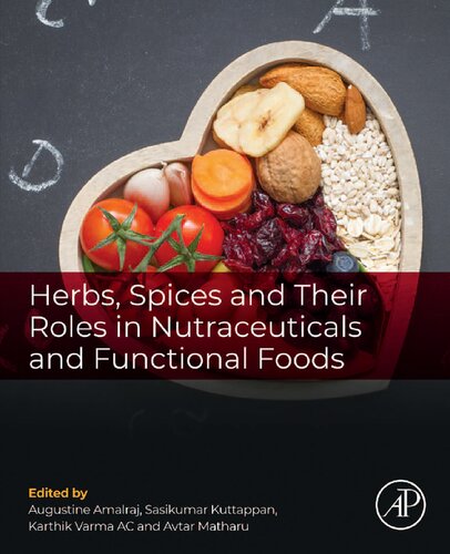 Herbs, Spices and Their Roles in Nutraceuticals and Functional Foods