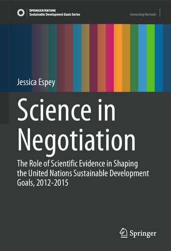 Science in Negotiation: The Role of Scientific Evidence in Shaping the United Nations Sustainable Development Goals, 2012-2015