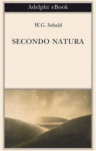 Secondo natura. Un poema degli elementi