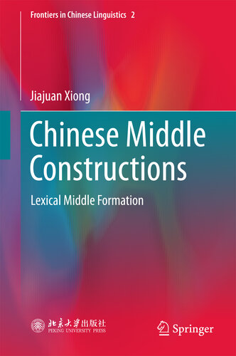 Chinese Middle Constructions: Lexical Middle Formation