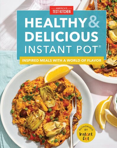 Healthy and Delicious Instant Pot: Inspired meals with a world of flavor