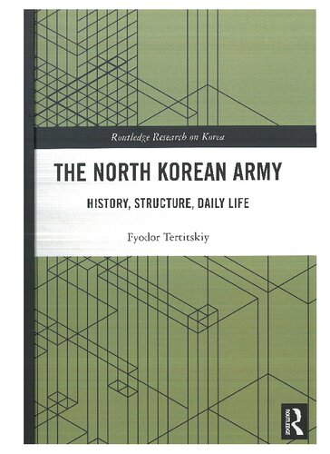 The North Korean Army: History, Structure, Daily Life