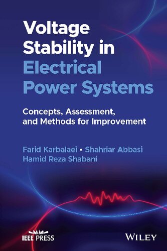Voltage Stability in Electrical Power Systems: Concepts, Assessment, and Methods for Improvement