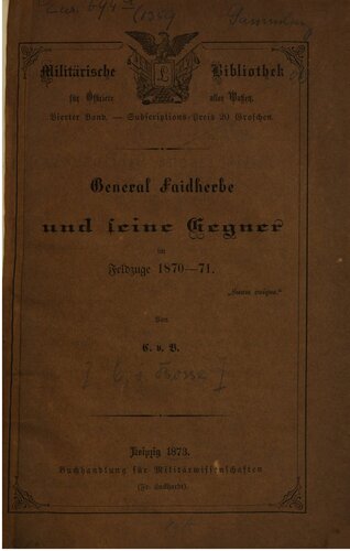 General Faidherbe und seine Gegner im Feldzuge 1870-71
