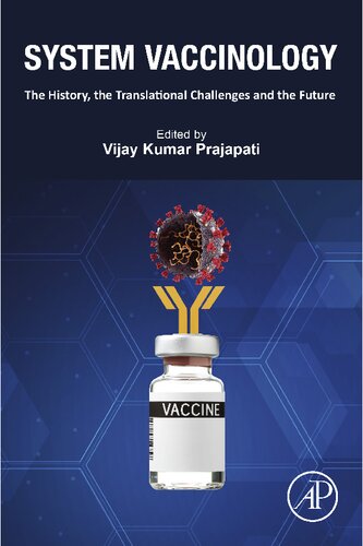 System Vaccinology: The History, the Translational Challenges and the Future