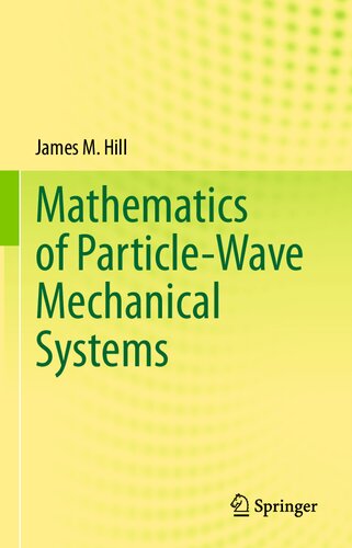 Mathematics of Particle-Wave Mechanical Systems