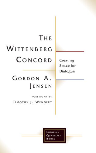 The Wittenberg Concord: Creating Space for Dialogue