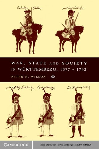 War, State and Society in Württemberg, 1677-1793