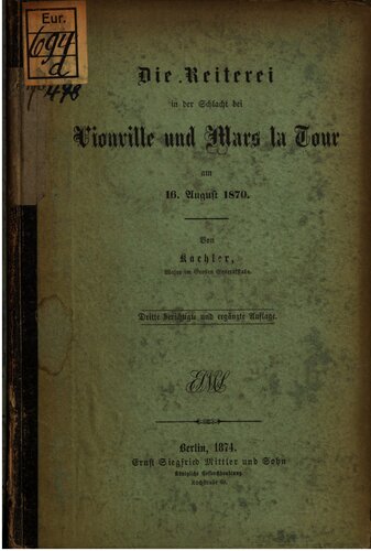 Die Reiterei in der Schlacht von Vionville und Mars-la-Touram 16. August 1870