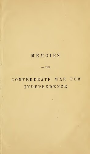 Memoirs of the Confederate War for Independence