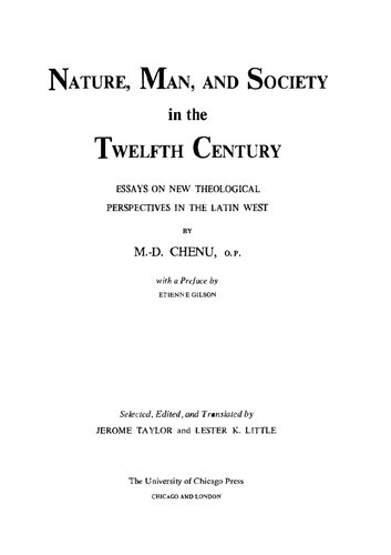Nature, Man, and Society in 12th Century - Essays on New Theological Perspectives in the Latin West