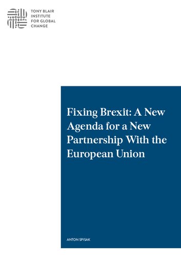 Fixing Brexit: A New Agenda for a New Partnership With the European Union