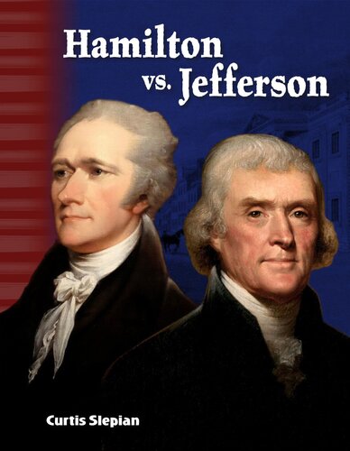 Hamilton vs. Jefferson