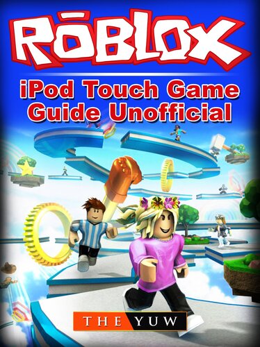 Roblox iPod Touch Game Guide Unofficial