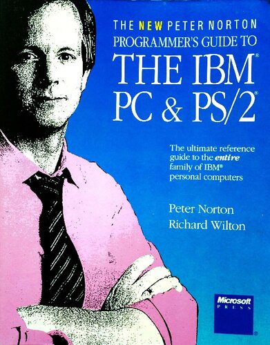 The New Peter Norton Programmer's Guide to The IBM PC & PS/2
