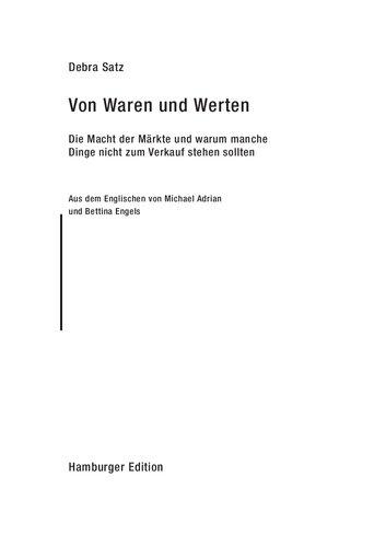 Von Waren und Werten. Die Macht der Märkte und warum manche Dinge nicht zum Verkauf stehen sollten