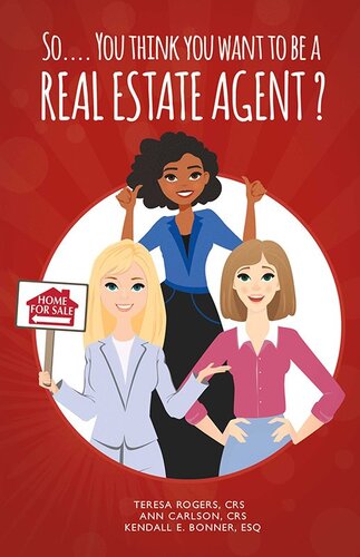 So… You Think You Want to Be a Real Estate Agent?