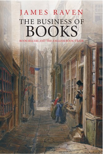 The Business of Books: Booksellers and the English Book Trade 1450-1850