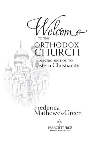 Welcome to the Orthodox Church: An Introduction to Eastern Christianity