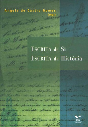 Escrita de si, escrita da história