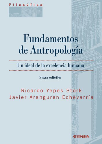Fundamentos de Antropología: Un ideal de la excelencia humana
