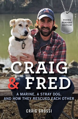 Craig & Fred Young: A Marine, a Stray Dog, and How They Rescued Each Other
