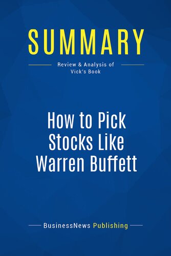 Summary: How to Pick Stocks Like Warren Buffett: Review and Analysis of Vick's Book