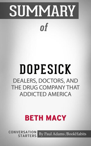 Summary of Dopesick: Dealers, Doctors, and the Drug Company that Addicted America