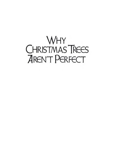Why Christmas Trees Aren't Perfect