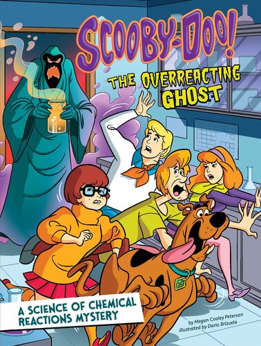 Scooby-Doo! a Science of Chemical Reactions Mystery: The Overreacting Ghost