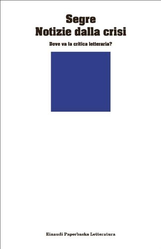 Notizie dalla crisi. Dove va la critica letteraria?