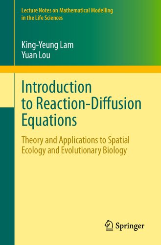 Introduction to Reaction-Diffusion Equations: Theory and Applications to Spatial Ecology and Evolutionary Biology