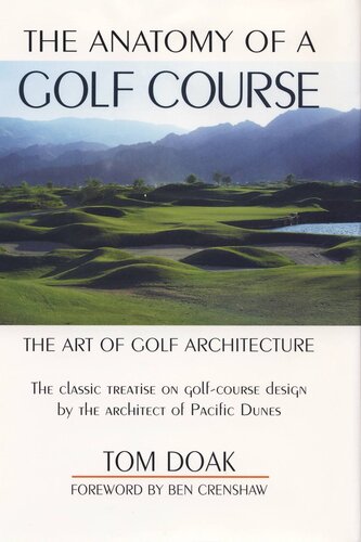 The Anatomy of a Golf Course: The Art of Golf Architecture