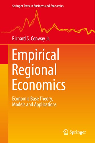 Empirical Regional Economics: Economic Base Theory, Models and Applications