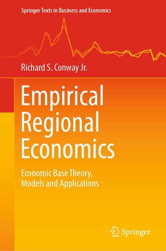 Empirical Regional Economics: Economic Base Theory, Models and Applications