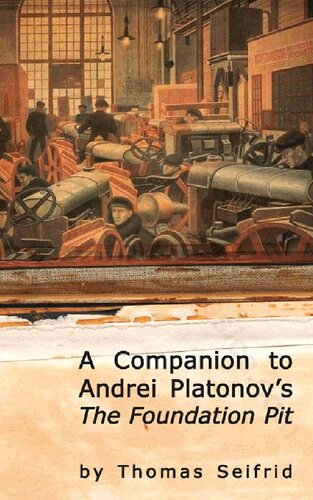 A Companion to Andrei Platonov's The Foundation Pit