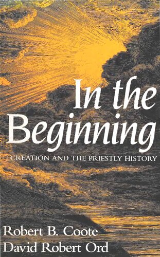 In the Beginning: Creation and the Priestly History