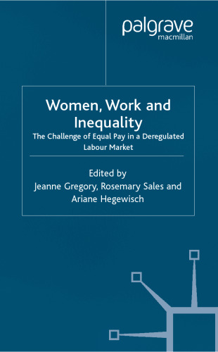 Women, Work and Inequality: The Challenge of Equal Pay in a Deregulated Labour Market