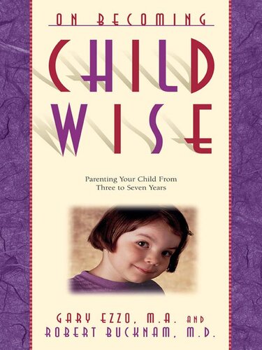 On Becoming Childwise: Parenting Your Child from 3 to 7 Years