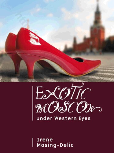 Exotic Moscow Under Western Eyes